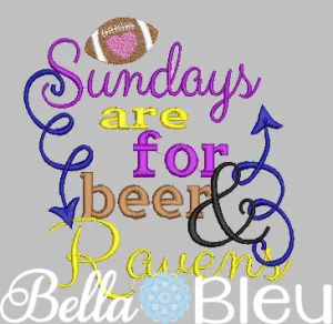 Sundays are for beer and Ravens football machine embroidery design